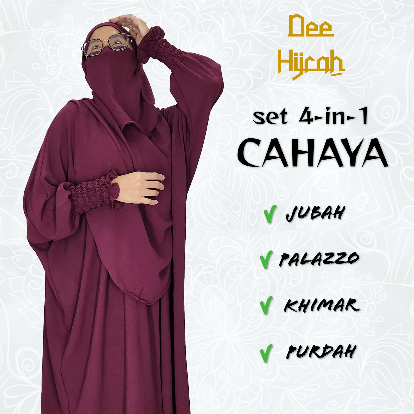 Set 4-in-1 CAHAYA - Jubah and pant with long Khimar and free short niqab
