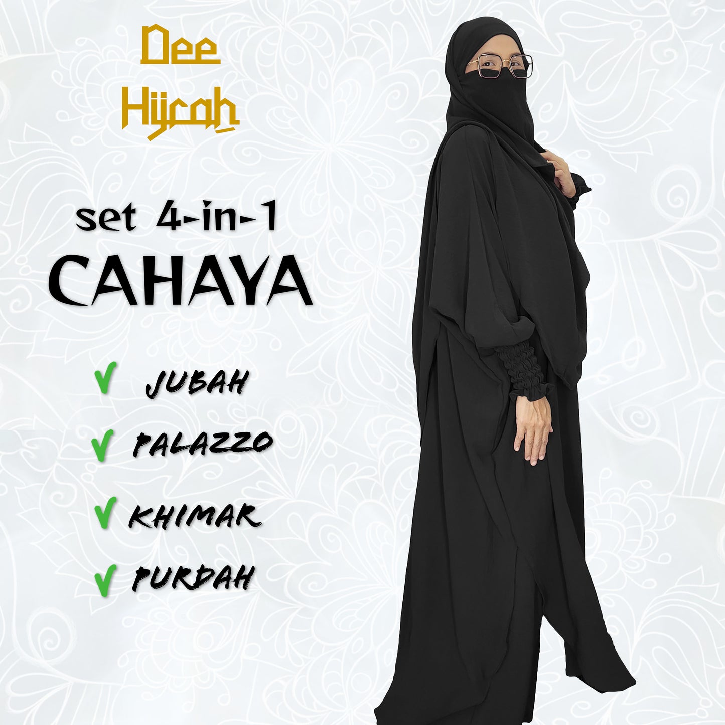Set 4-in-1 CAHAYA - Jubah and pant with long Khimar and free short niqab