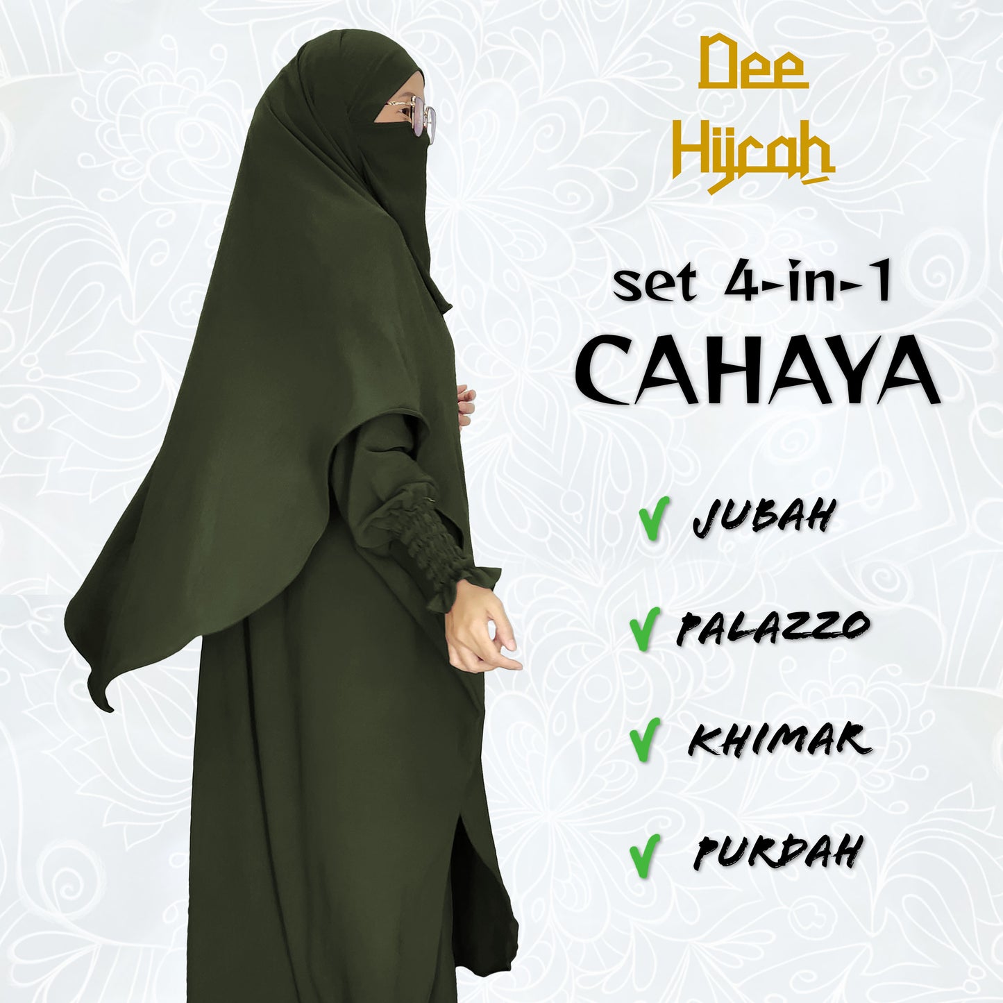 Set 4-in-1 CAHAYA - Jubah and pant with long Khimar and free short niqab