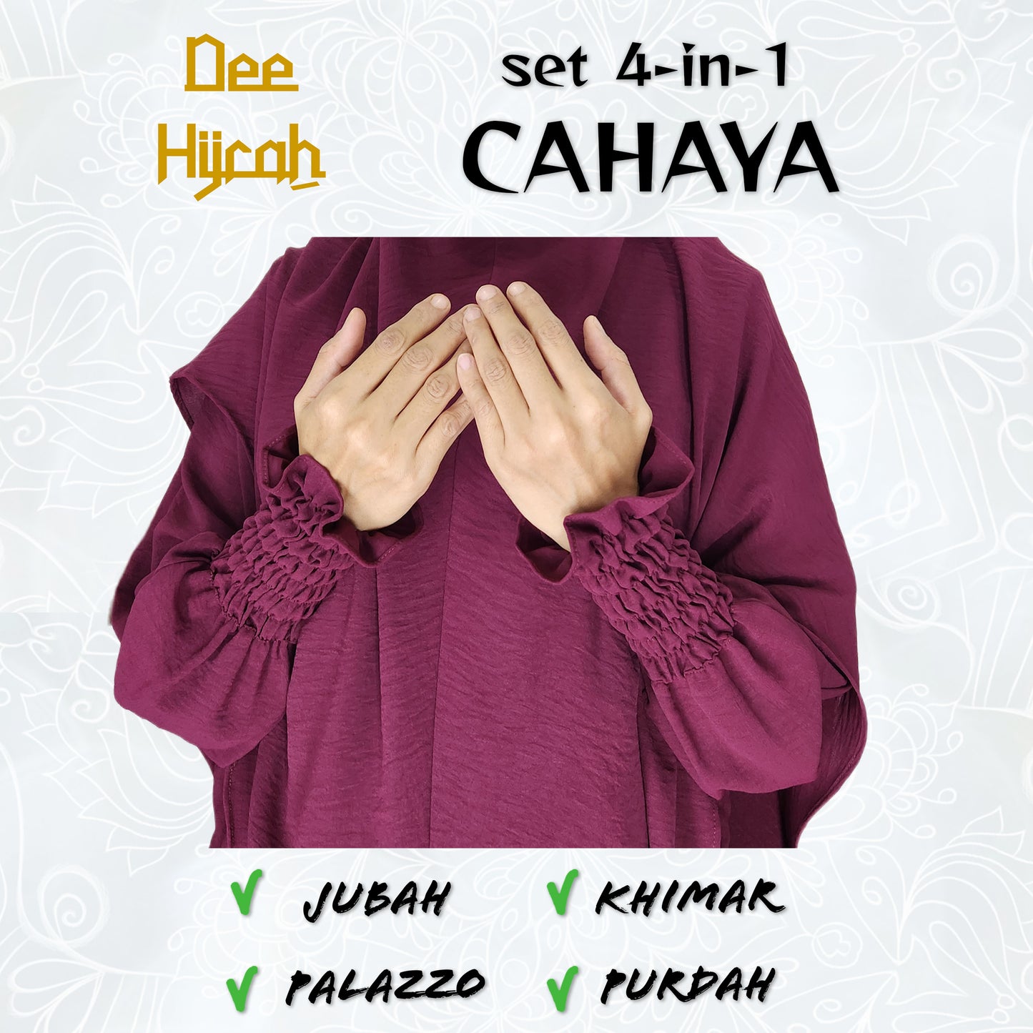 Set 4-in-1 CAHAYA - Jubah and pant with long Khimar and free short niqab