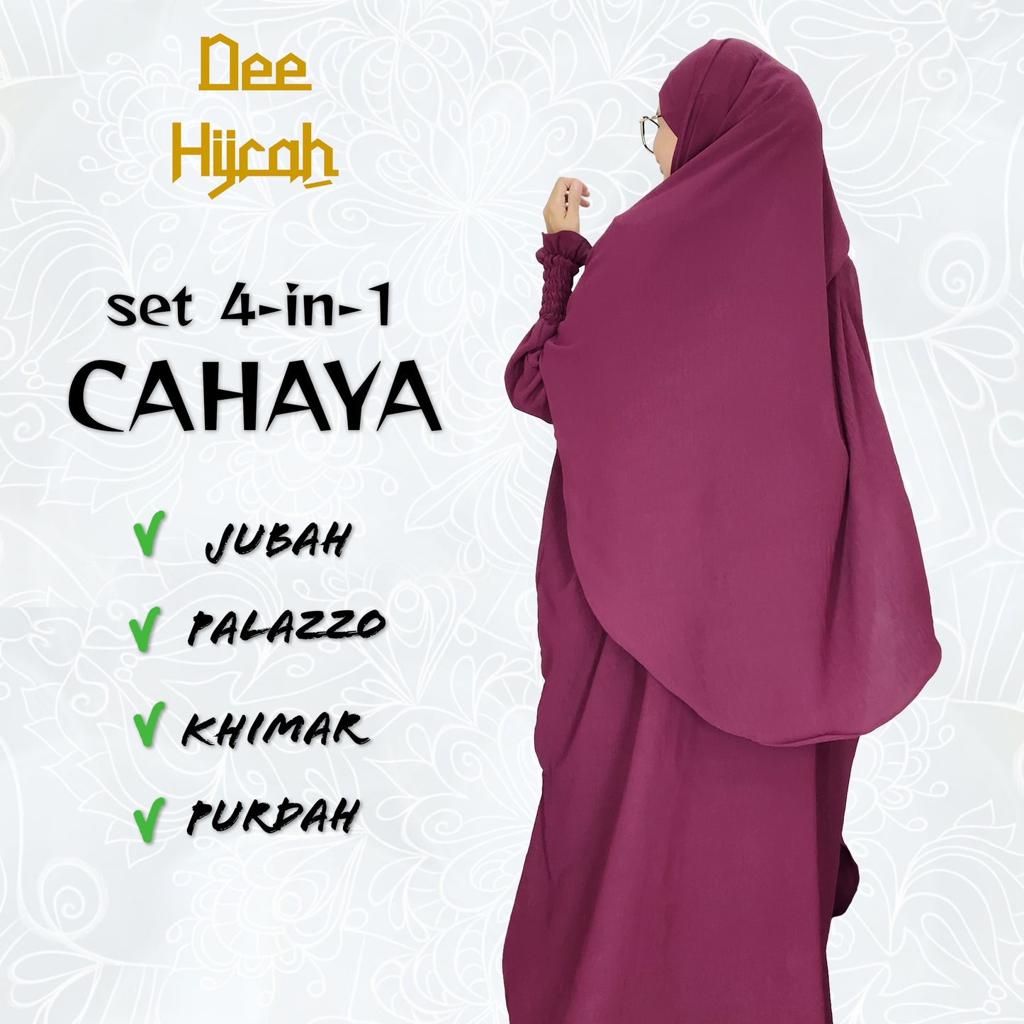 Set 4-in-1 CAHAYA - Jubah and pant with long Khimar and free short niqab
